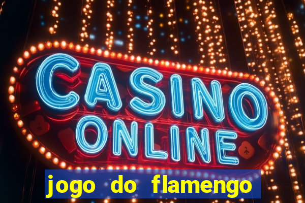 jogo do flamengo online multi